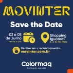 Colormaq marca presença na Movinter 2025, focando na experiência do cliente e expansão no interior paulista
